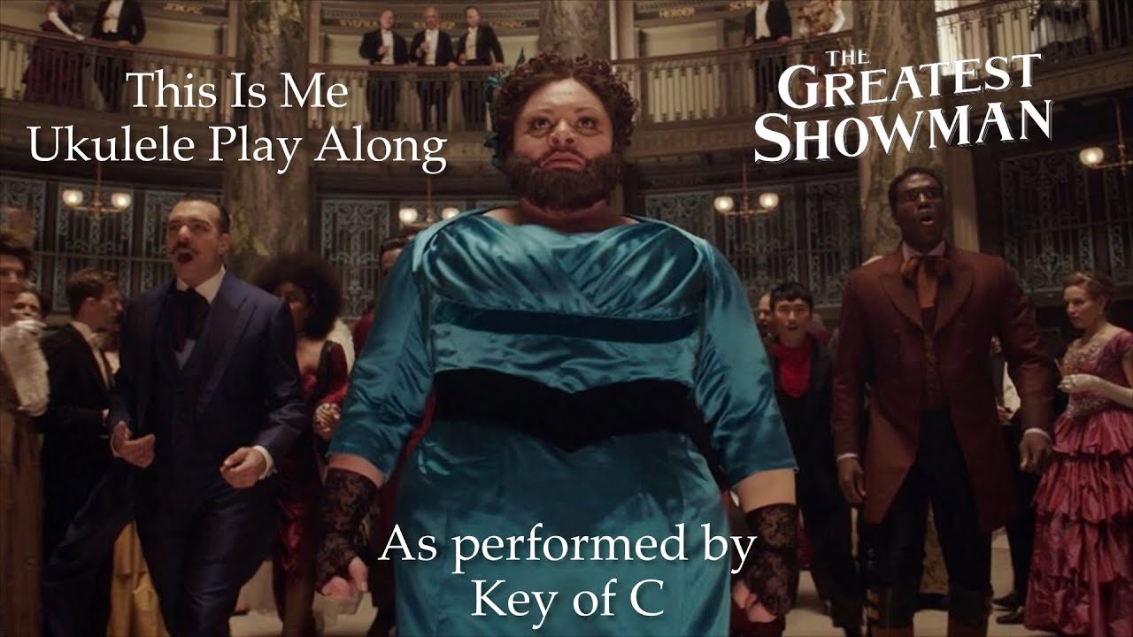 This Is Me (The Greatest Showman) Ukulele Play Along