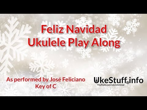 Feliz Navidad Ukulele Play Along (In C)
