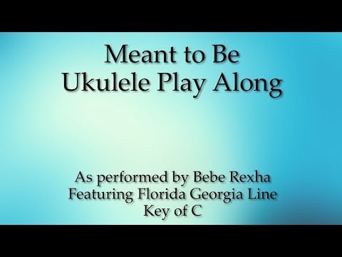Meant to Be Ukulele Play Along