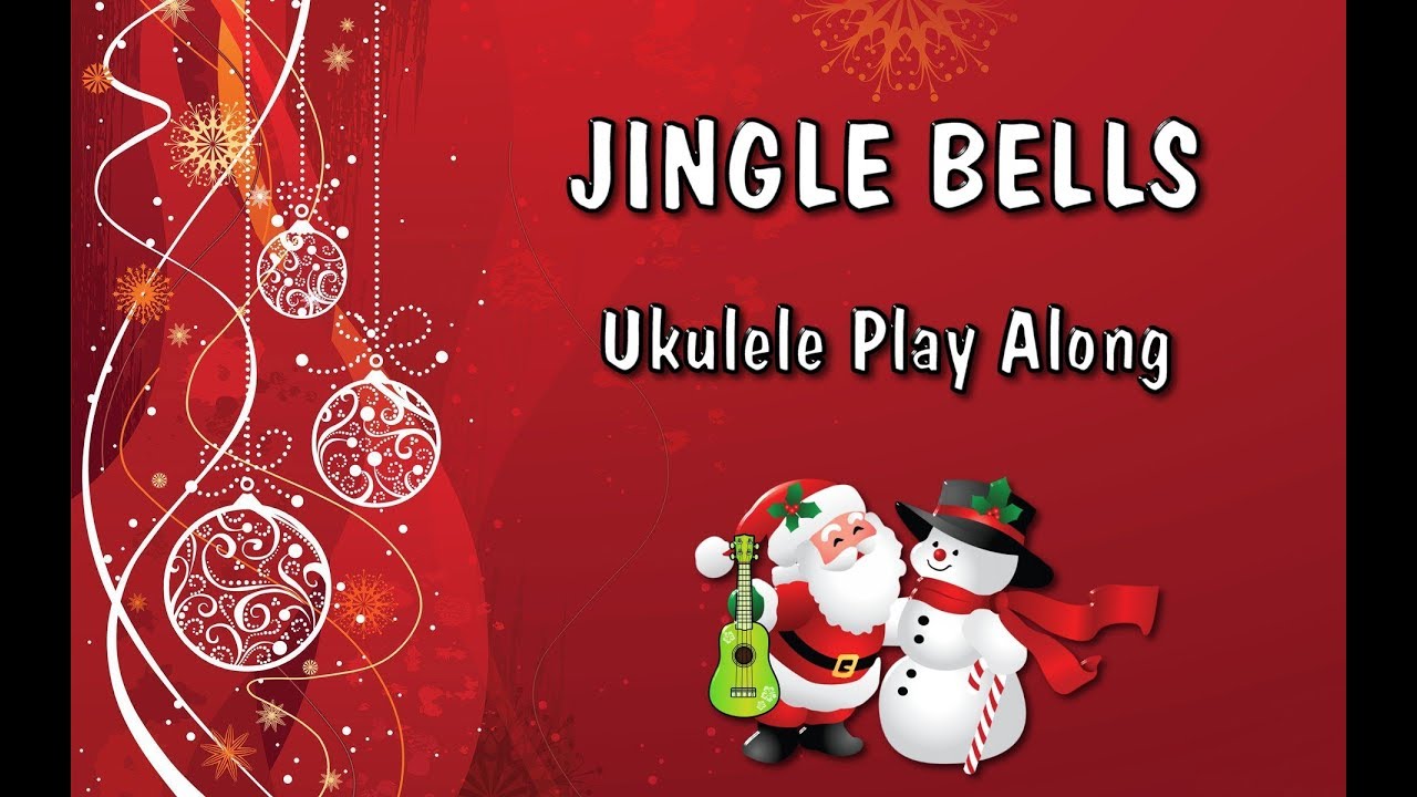 Jingle Bells -  Ukulele Play Along - Christmas