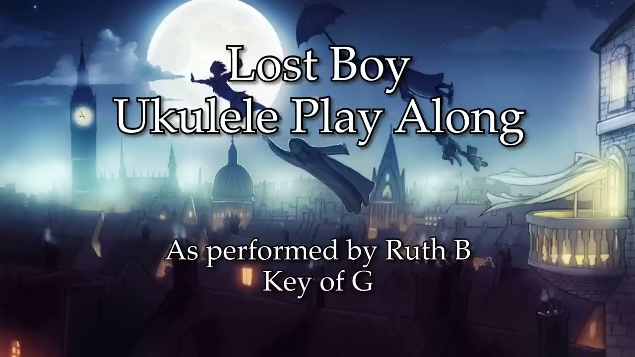 Lost Boy Ukulele Play Along