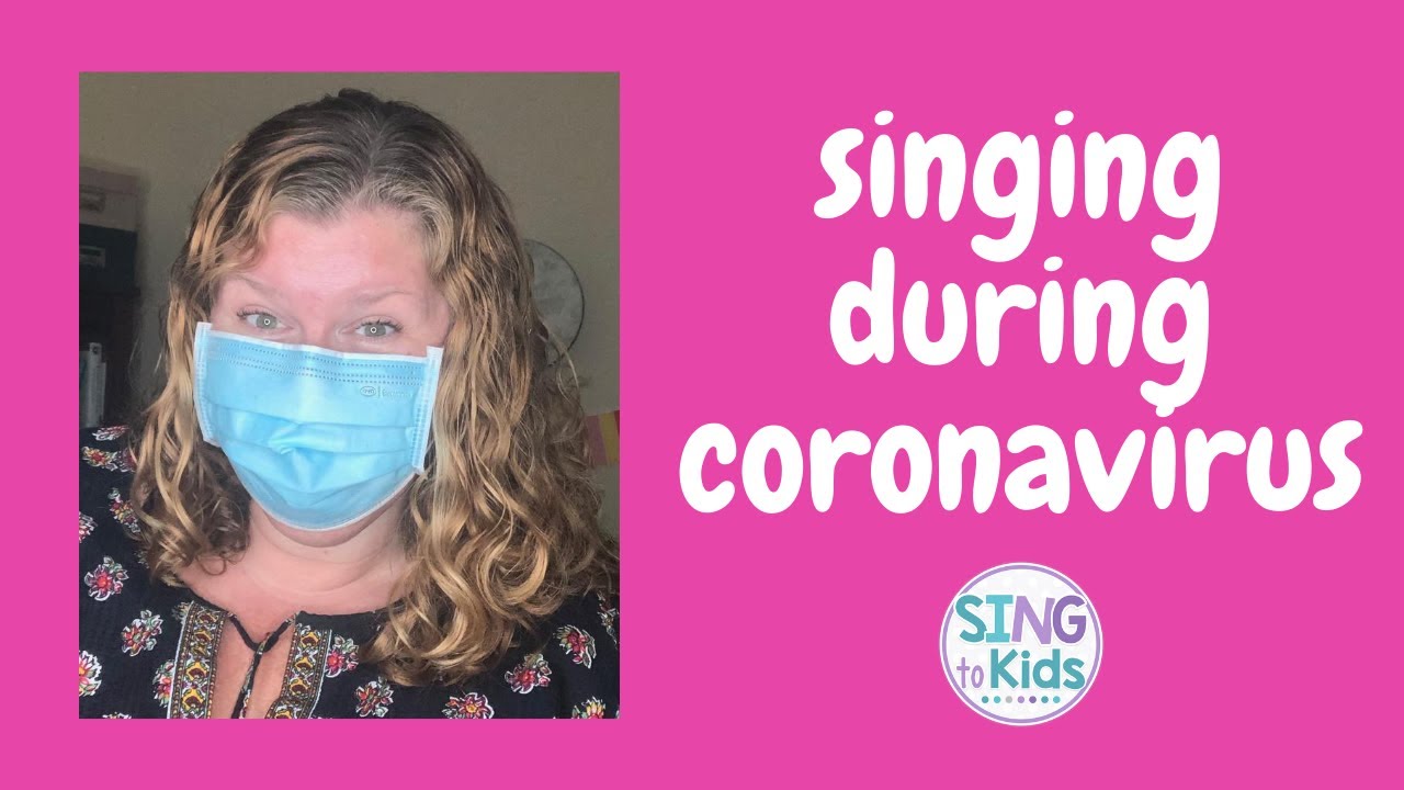 Singing during Coronavirus