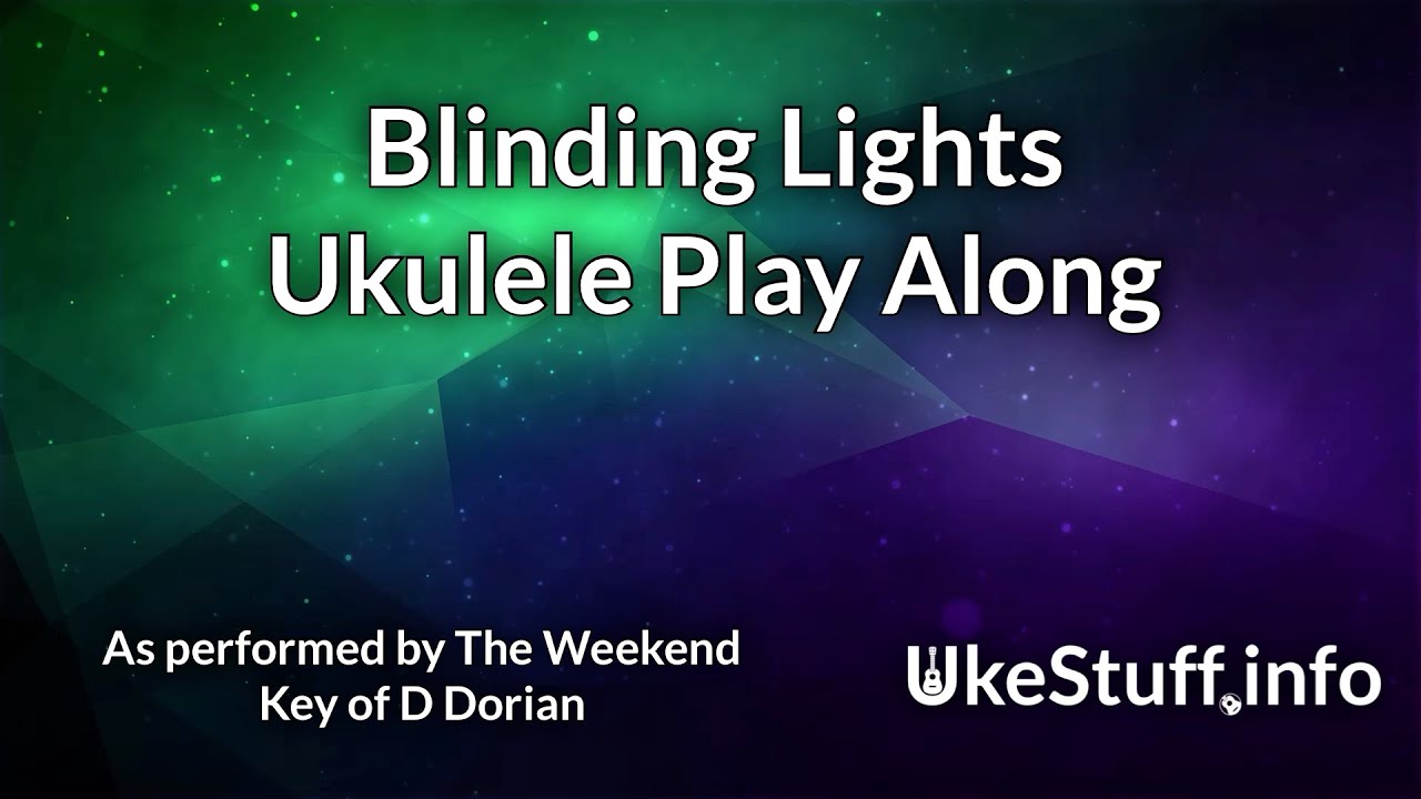 Blinding Lights Ukulele Play Along  - D Dorian