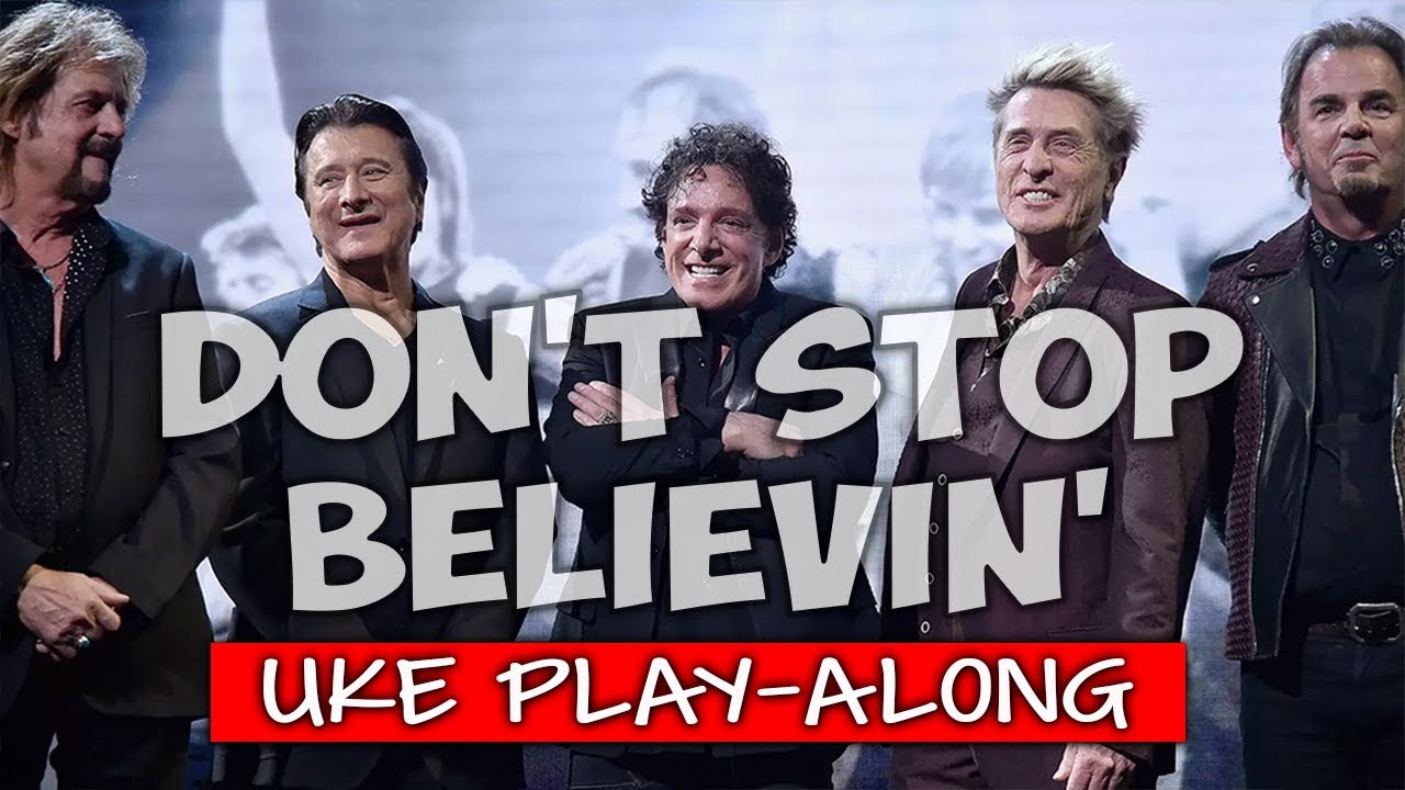 Don’t Stop Believin’ - F (ukulele play-along)