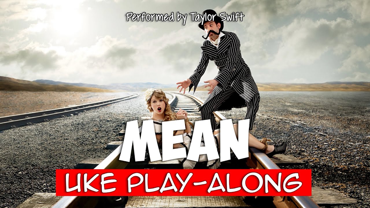 Mean (ukulele play-along) Key F