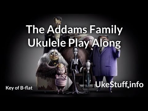 The Addams Family Ukulele Play Along