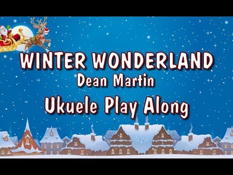 Winter Wonderland - Ukulele Play Along - Christmas
