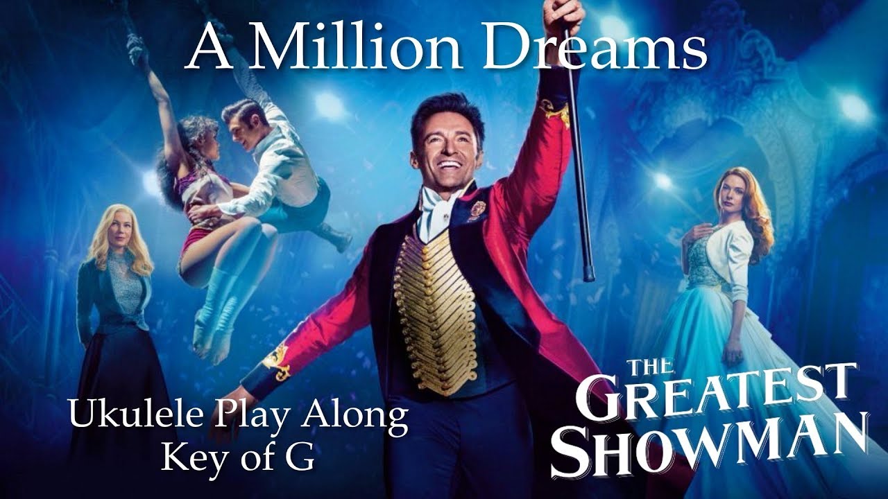 A Million Dreams Ukulele Play Along (The Greatest Showman)