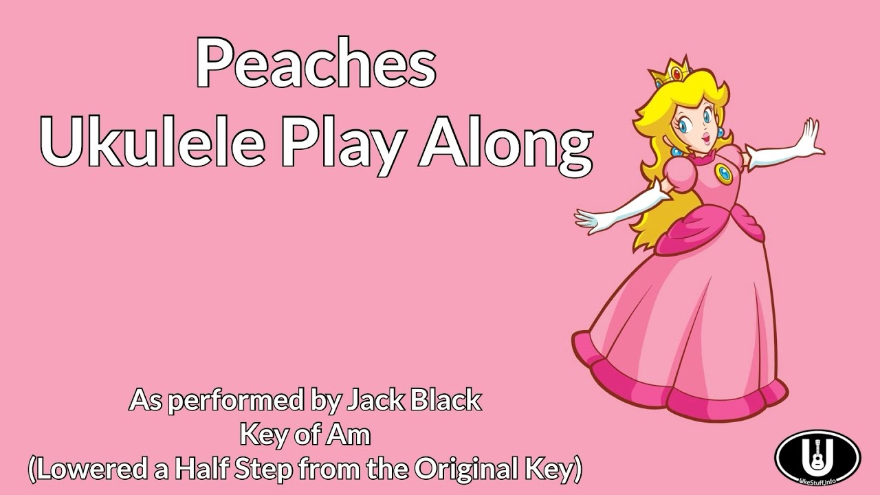 Peaches Ukulele Play Along