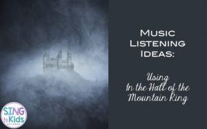 Music Listening Ideas: In the Hall of the Mountain King