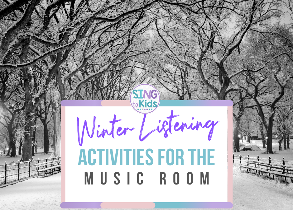 Winter Listening Activities for the Music Room