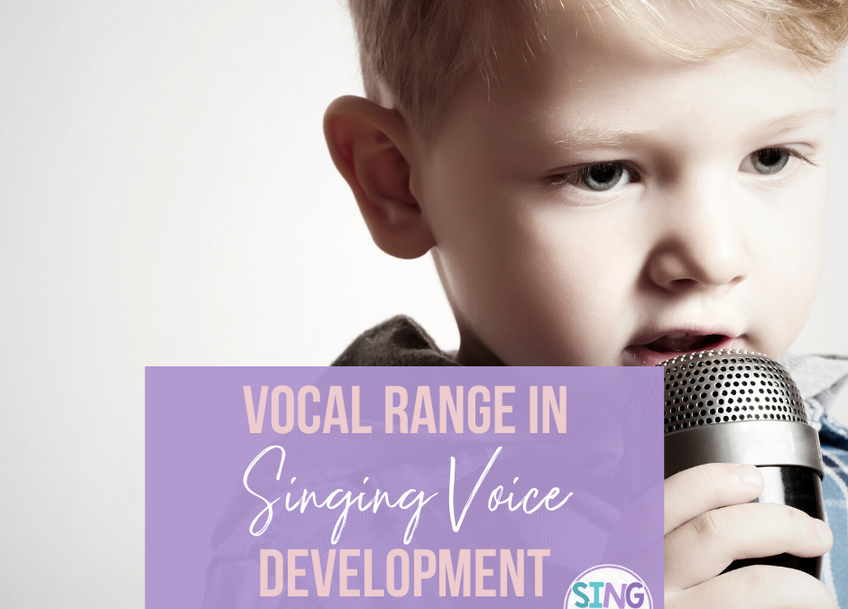 Vocal Range in Singing Voice Development