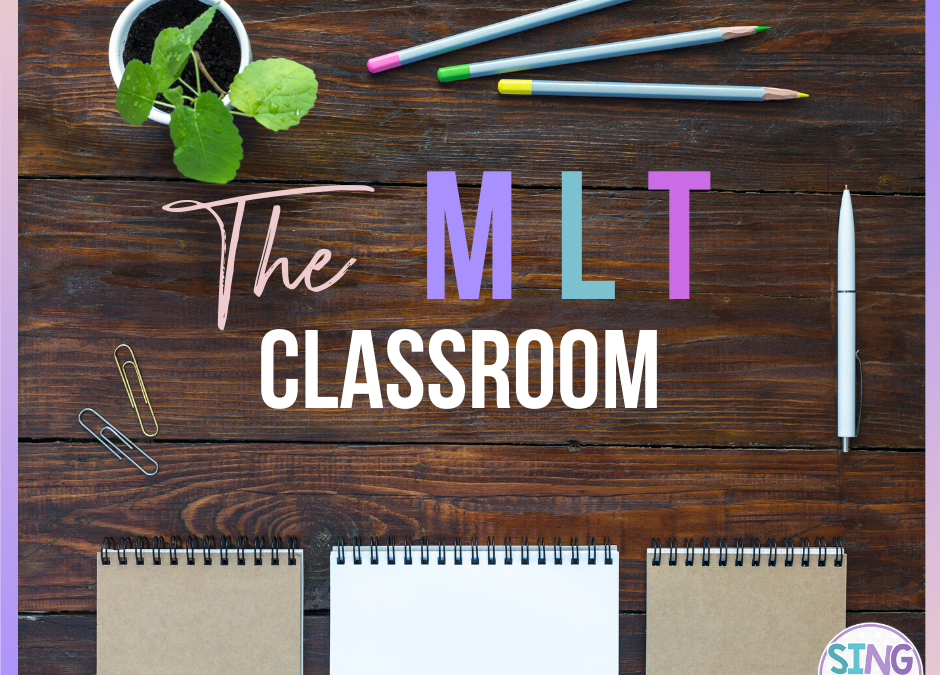 The MLT Classroom