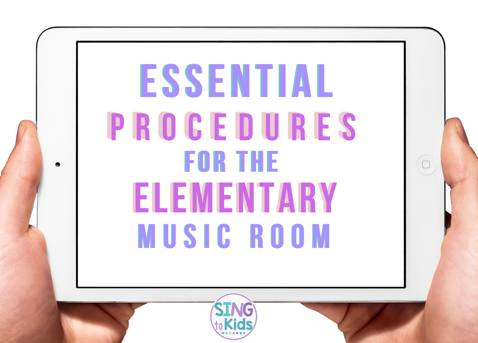 Essential Procedures for the Elementary Music Room