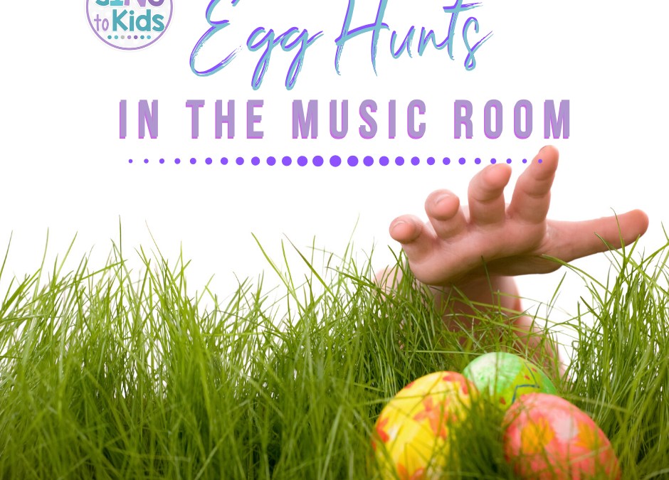 Egg Hunts in the Music Room