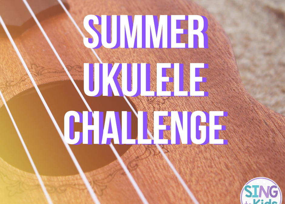 Summer Ukulele Challenge