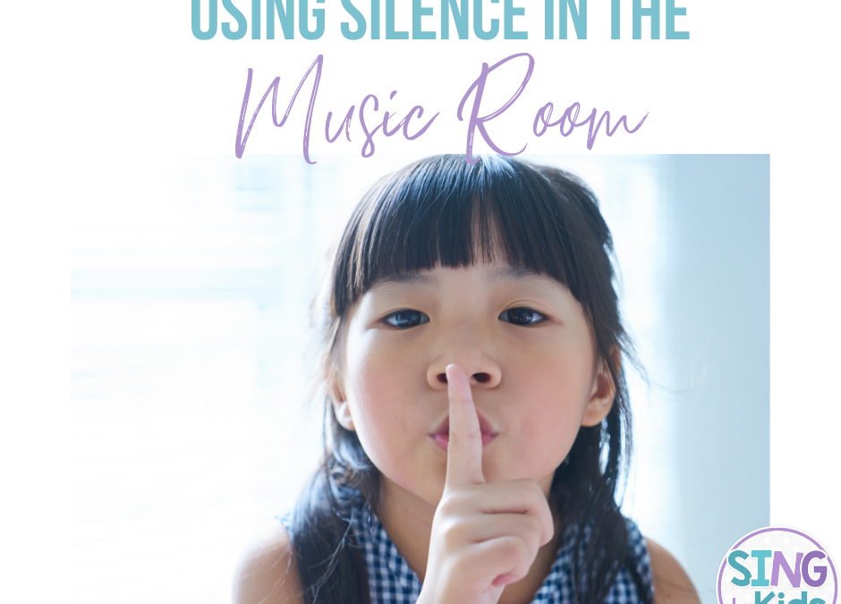 Using Silence in the Music Room