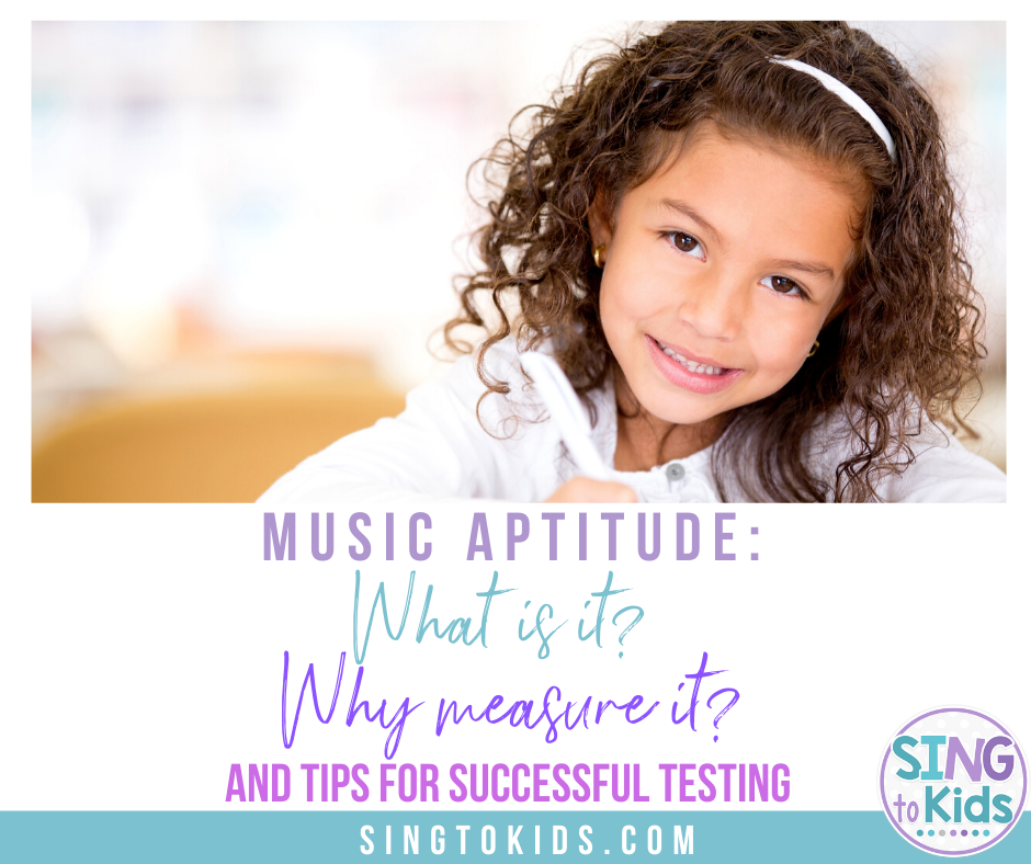 Music Aptitude What Is It Why Measure It And Tips For Successful Testing SingtoKids