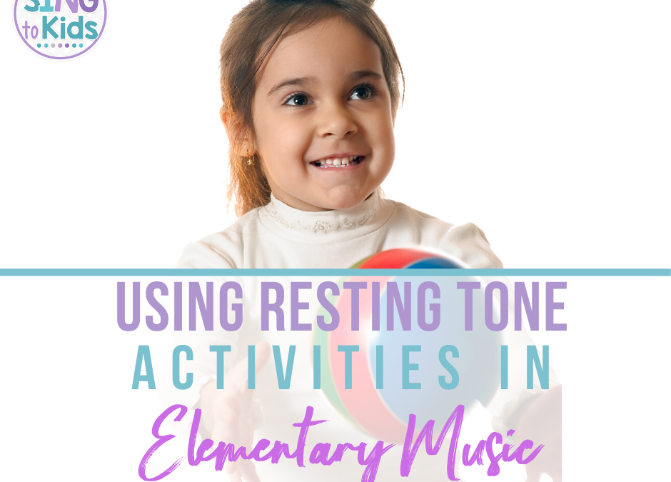 Using Resting Tone Activities in Elementary Music