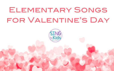Elementary Songs for Valentine’s Day