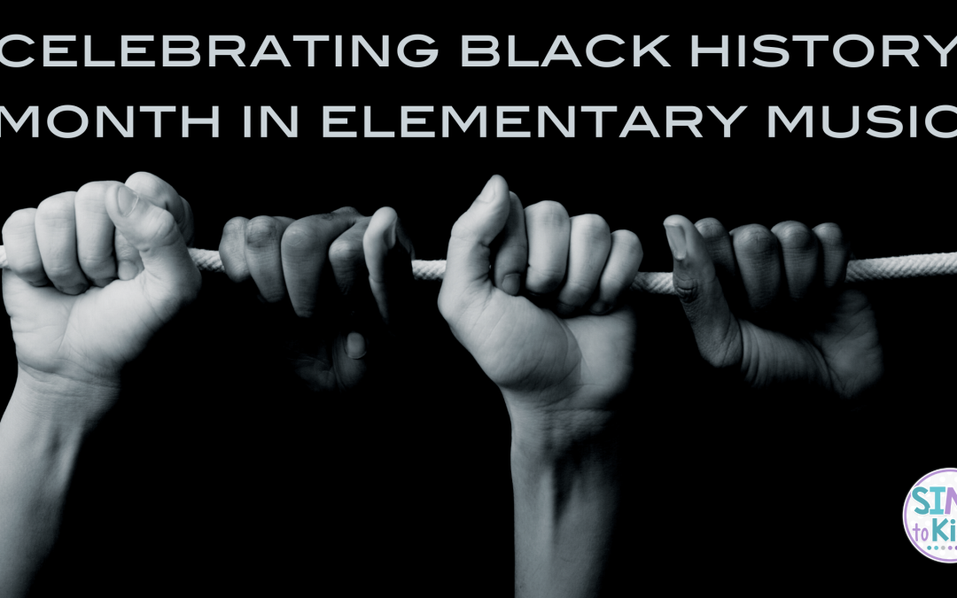 Celebrating Black History Month in Elementary Music
