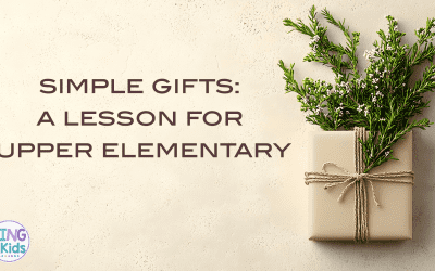 Simple Gifts: A lesson for upper elementary